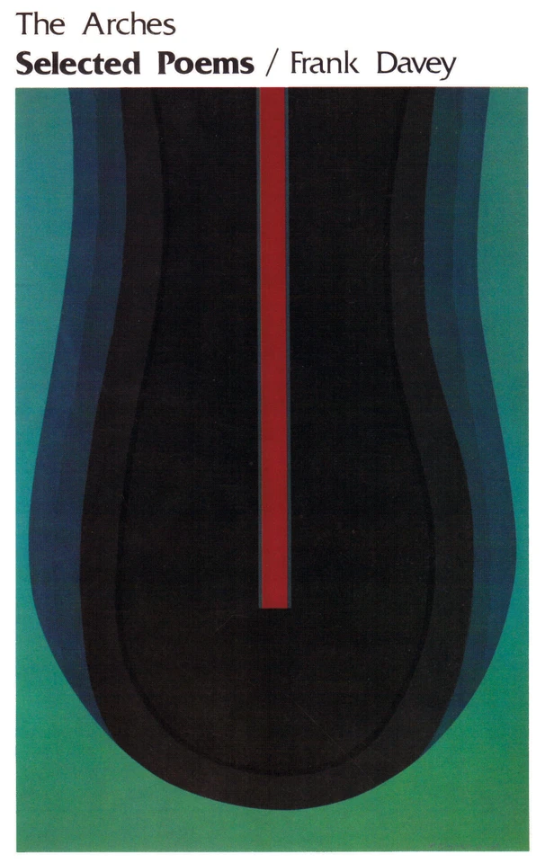 Selected Poems: The Arches book cover by Frank Davey