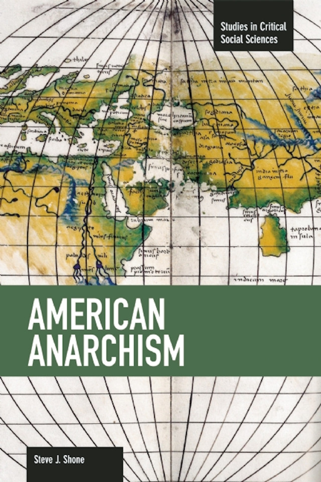 American Anarchism (Studies in Critical Social Sciences) book cover by Steve J. Shone