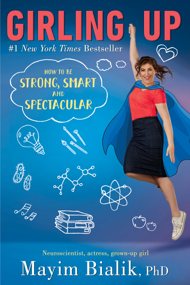 Girling Up: How to Be Strong, Smart and Spectacular book cover by Mayim Bialik