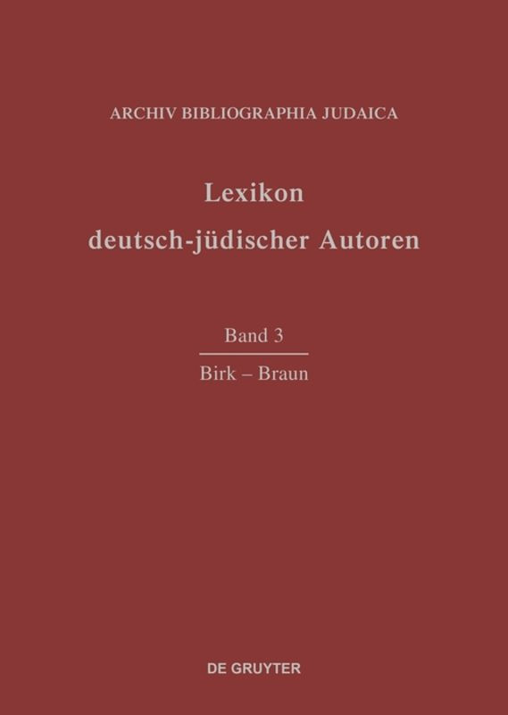 Birk - Braun (Lexikon deutsch-jüdischer Autoren #Band 3) book cover by 