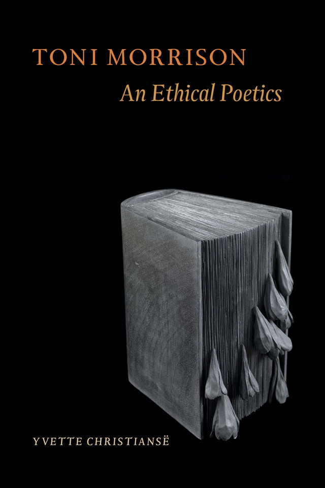 Toni Morrison: An Ethical Poetics book cover by Yvette Christiansë