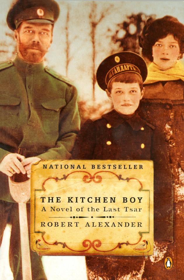 The Kitchen Boy: A Novel of the Last Tsar (A Romanov Novel) book cover by Robert Alexander