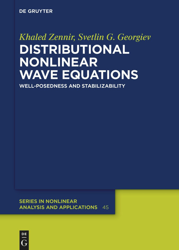 Distributional Nonlinear Wave Equations: Well-Posedness and Stabilizability [9783111633688]
