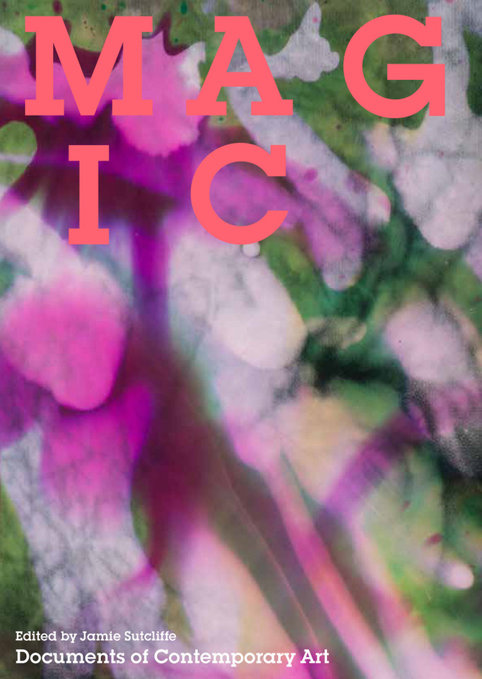 Magic (Whitechapel: Documents of Contemporary Art) book cover by 