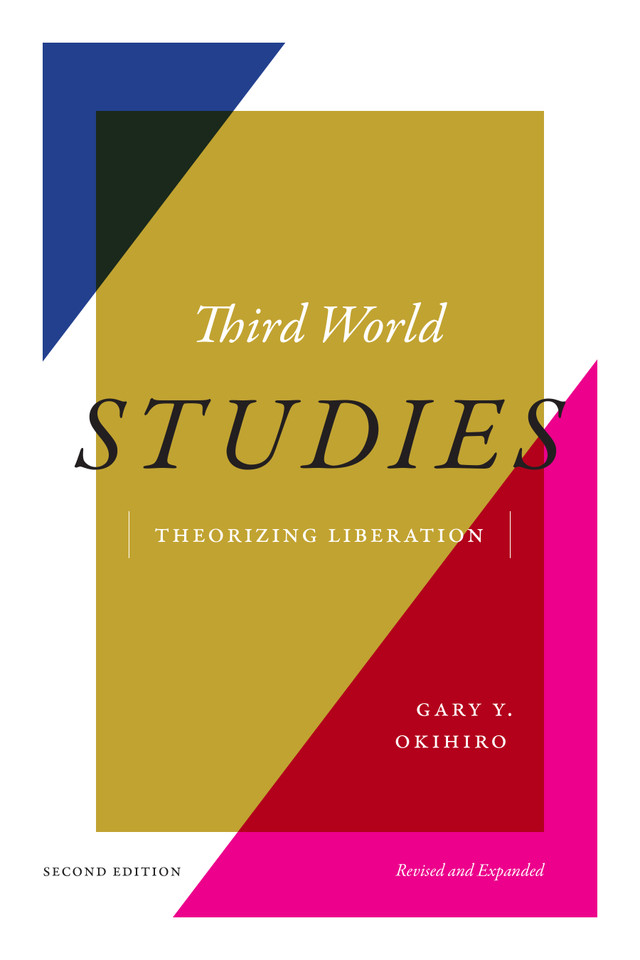 Third World Studies: Theorizing Liberation book cover by Gary Y. Okihiro