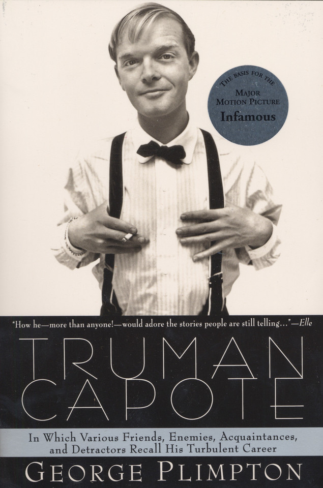 Truman Capote: In Which Various Friends, Enemies, Acquaintences and Detractors Recall His Turbulent Career book cover by George Plimpton