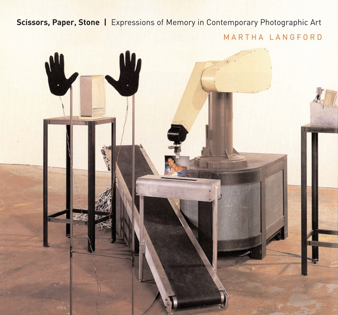 Scissors, Paper, Stone: Expressions of Memory in Contemporary Photographic Art book cover by Martha Langford