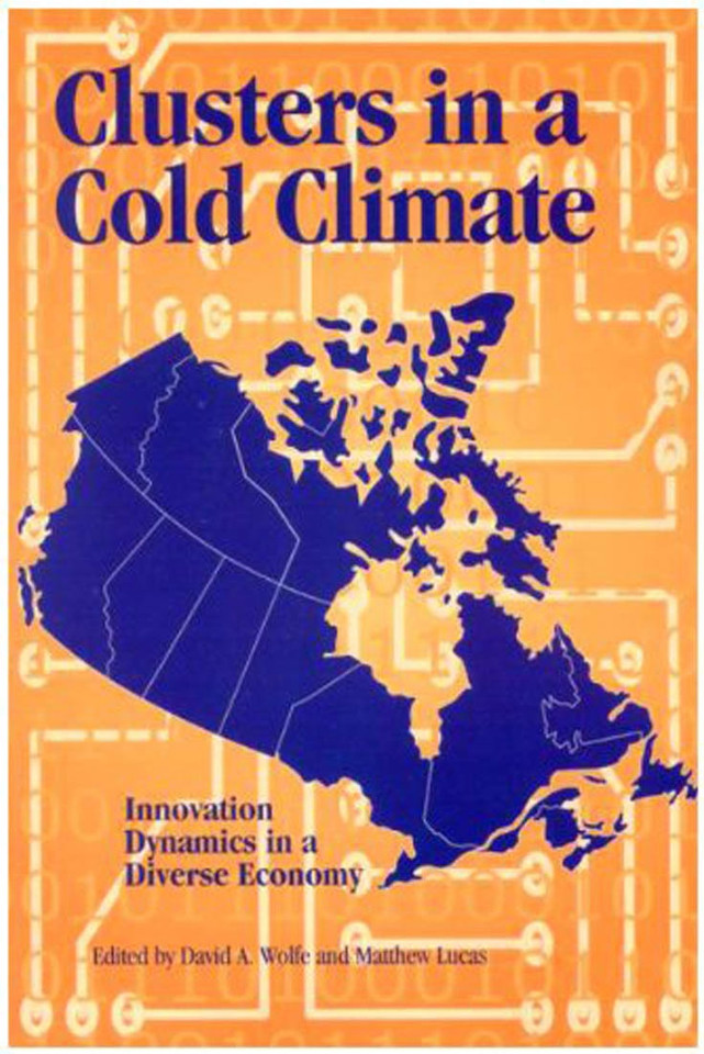 Clusters in a Cold Climate: Innovation Dynamics in a Diverse Economy (Queen's Policy Studies Series #88) book cover by David A. Wolfe, Matthew Lucas
