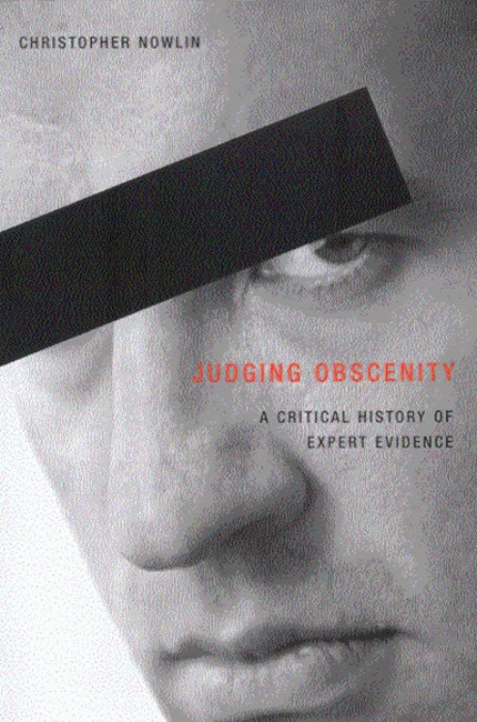 Judging Obscenity: A Critical History of Expert Evidence book cover by Christopher Nowlin