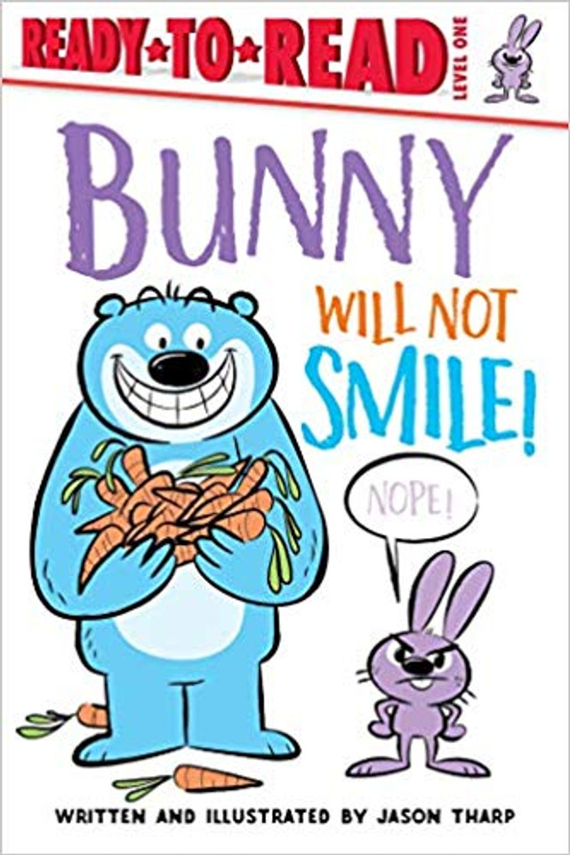 Bunny Will Not Smile! (Ready-To-Read: Level 1) Cover