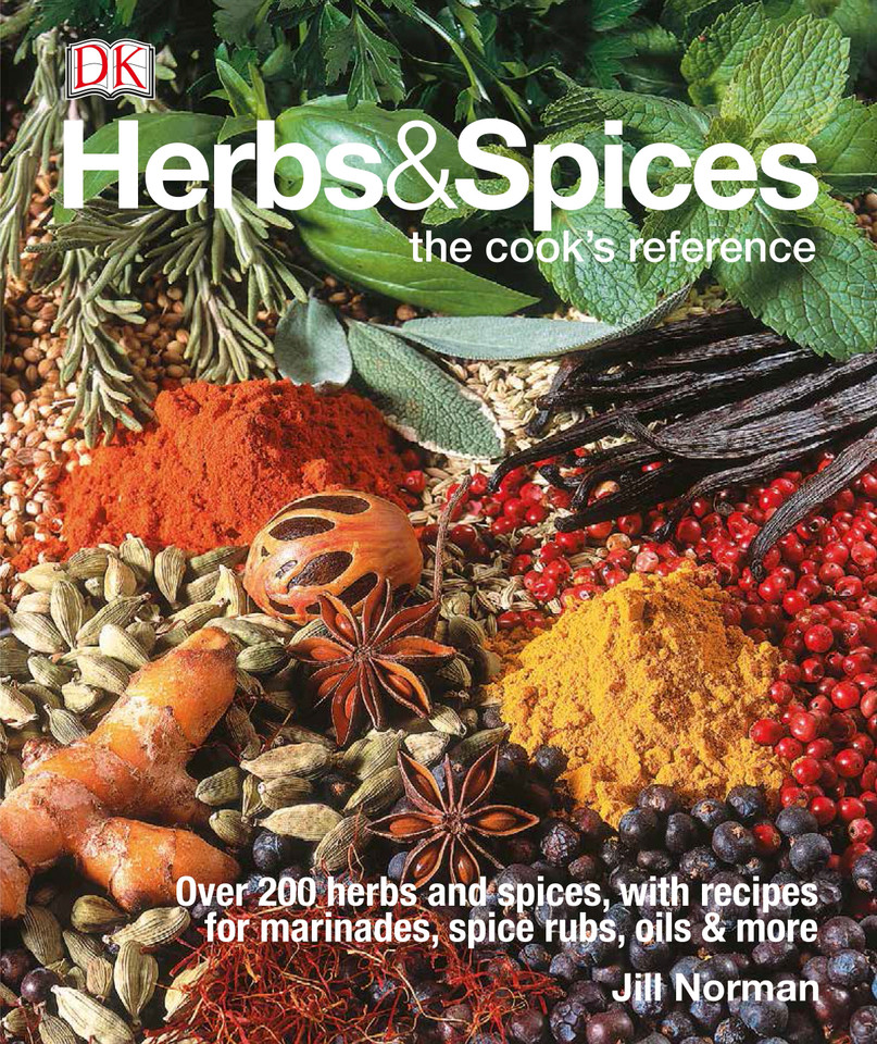 Herbs & Spices: Over 200 Herbs and Spices, with Recipes for Marinades, Spice Rubs, Oils, and Mor book cover by Jill Norman