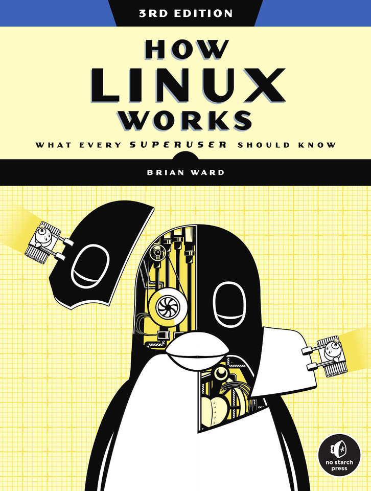 How Linux Works, 3rd Edition: What Every Superuser Should Know book cover by Brian Ward