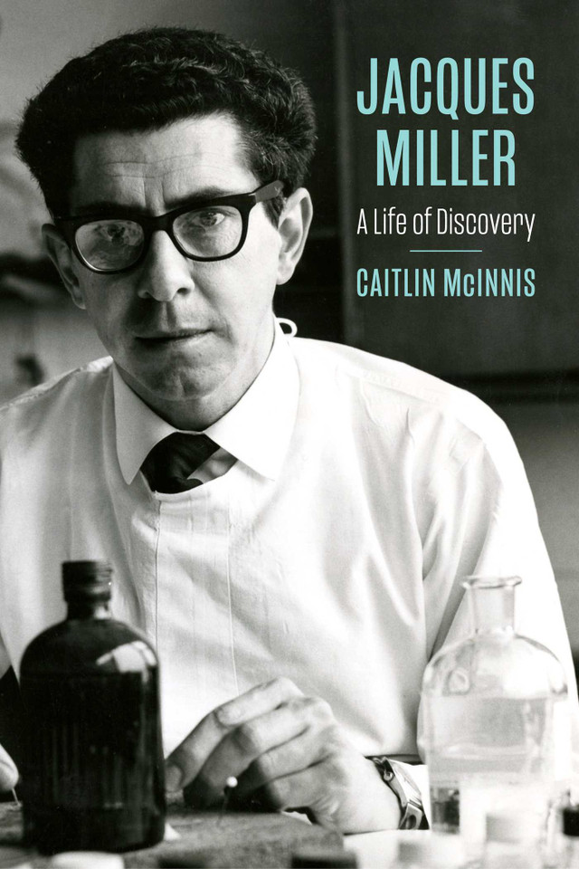 Jacques Miller: A Life of Discovery book cover by Caitlin McInnis