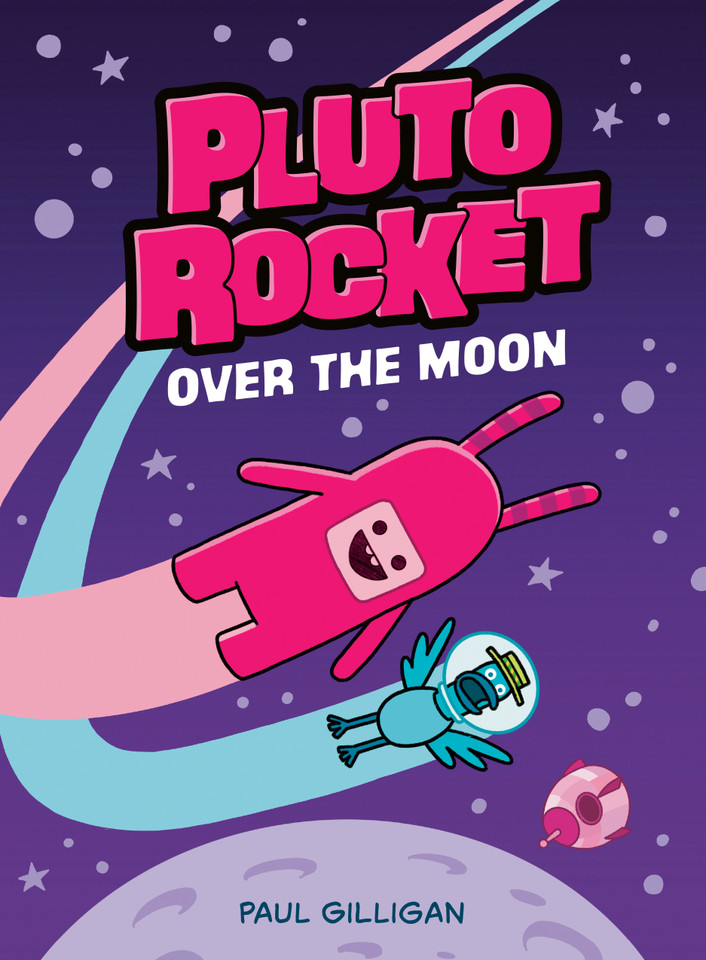 Pluto Rocket: Over the Moon (Pluto Rocket #4) (Pluto Rocket) book cover by Paul Gilligan