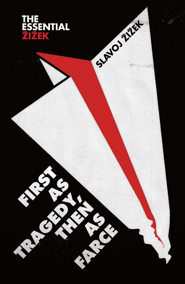 First as Tragedy, Then as Farce book cover by Slavoj Zizek