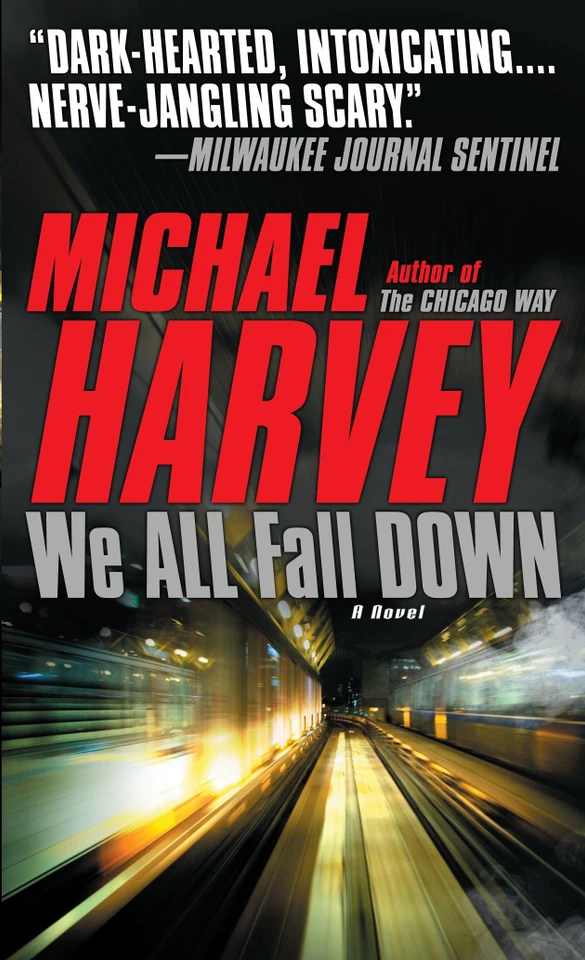 We All Fall Down (Michael Kelly Series) book cover by Michael Harvey