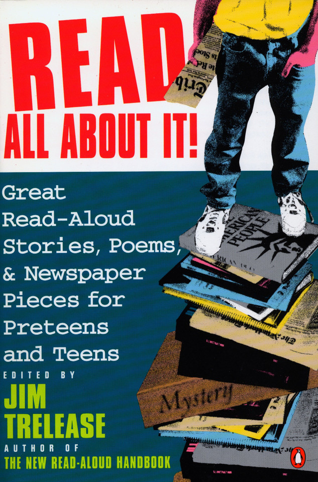 Read All about It!: Great Read-Aloud Stories, Poems, and Newspaper Pieces for Preteens and Teens book cover by 