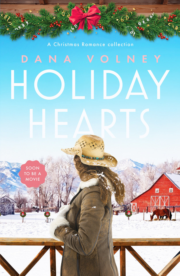 Holiday Hearts: A heartwarming collection of three Christmas romance novellas book cover by Dana Volney