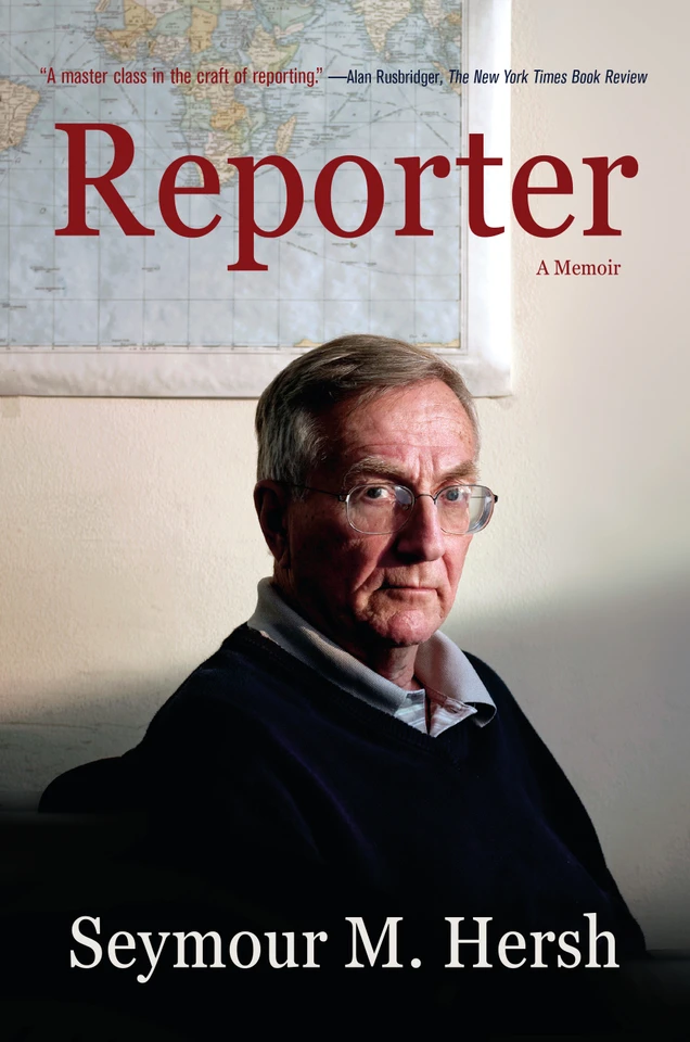 Reporter: A Memoir book cover by Seymour M. Hersh