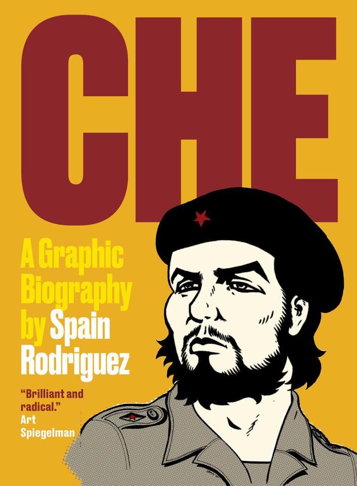 Che: A Graphic Biography book cover by Spain Rodriguez
