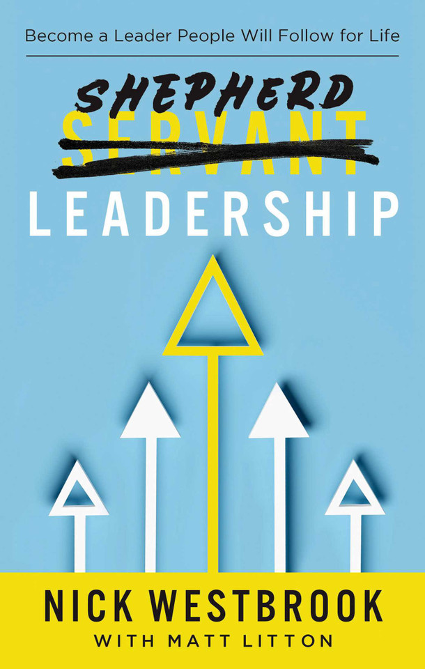 Shepherd Leadership: Become a Leader People Will Follow for Life book cover by Nick Westbrook