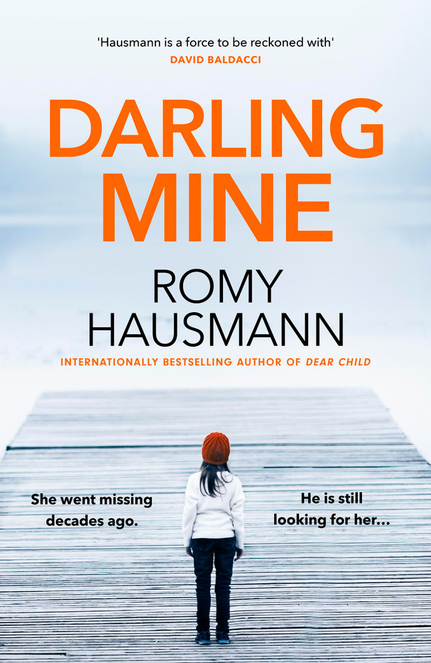 Darling Mine: an addictive, unputdownable thriller from the author of DEAR CHILD book cover by Romy Hausmann