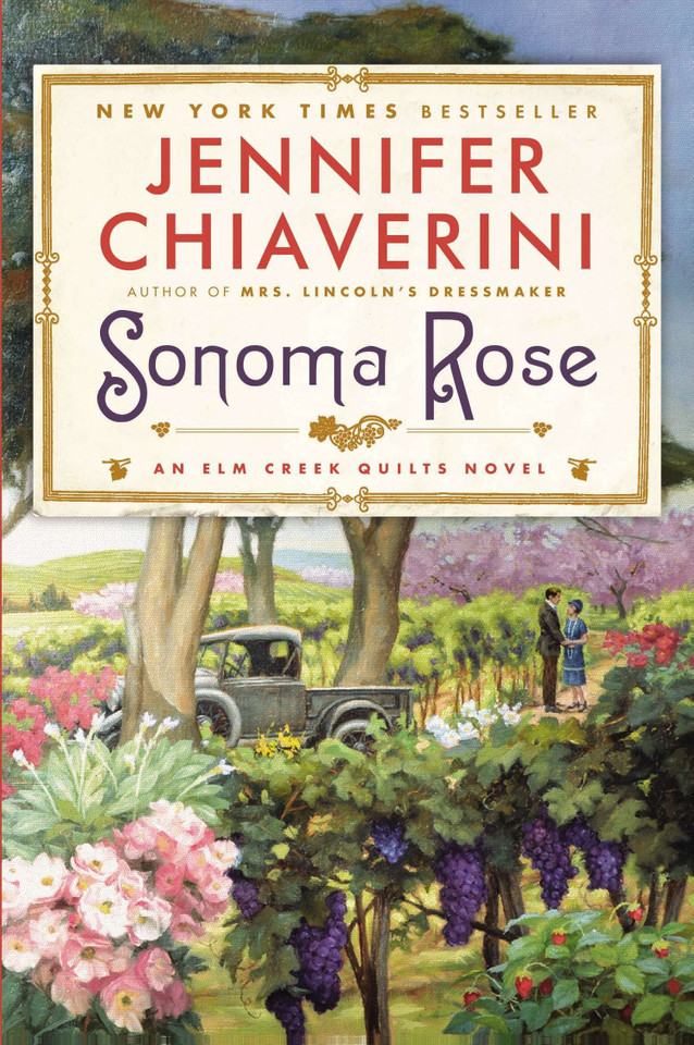 Sonoma Rose: An Elm Creek Quilts Novel book cover by Jennifer Chiaverini