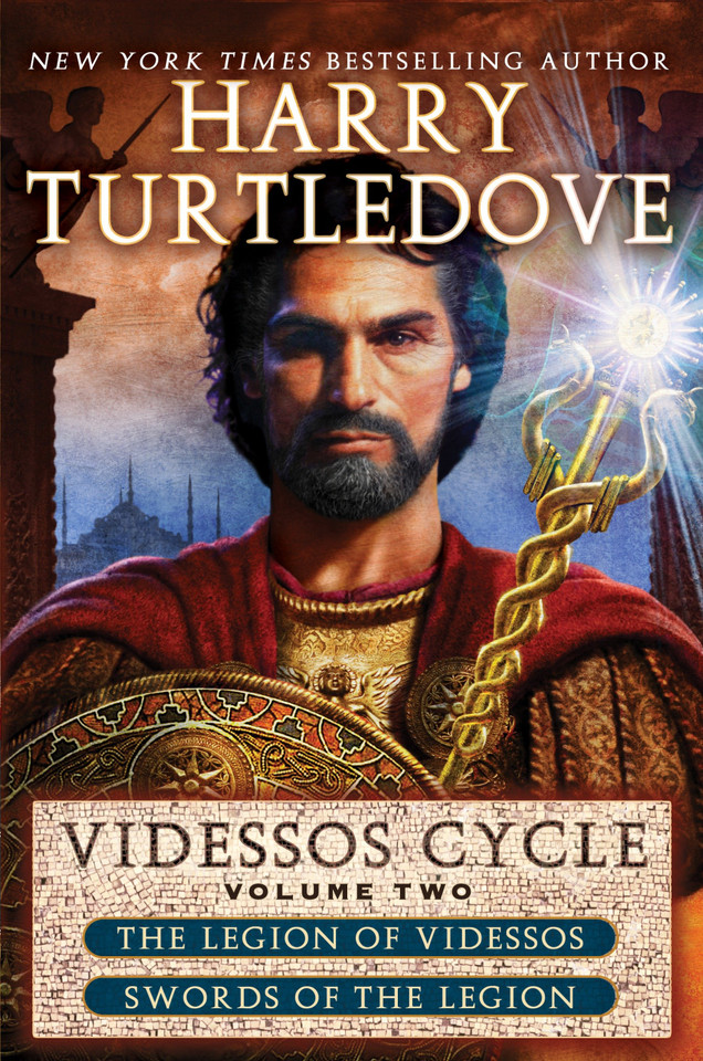 Videssos Cycle: Volume Two: Legion of Videssos and Swords of the Legion (The Videssos Cycle) book cover by Harry Turtledove