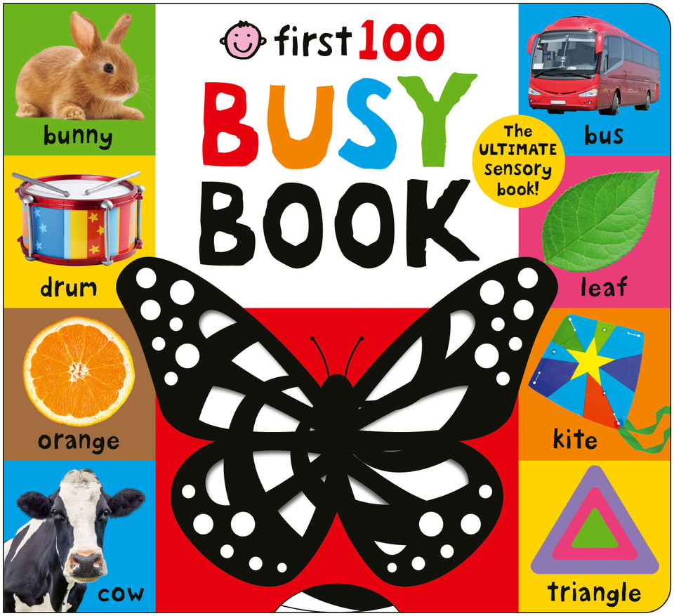 First 100 Busy Book: The ULTIMATE First Words Sensory Book for Kids! (First 100) book cover by Priddy Books