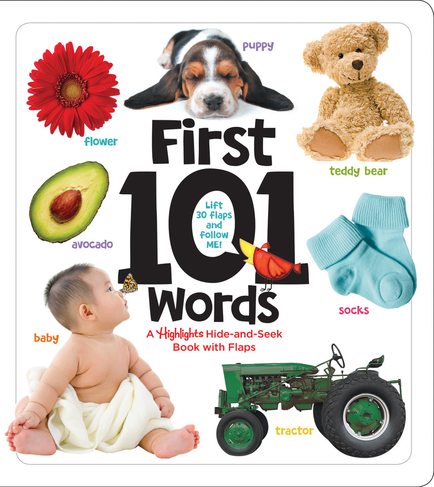First 101 Words: A Hidden Pictures Lift-the-Flap Board Book, Learn Animals, Food, Shapes, Colors and Numbers, Interactive First Words Book for Babies and Toddlers (Highlights First 101 Words) book cover by 