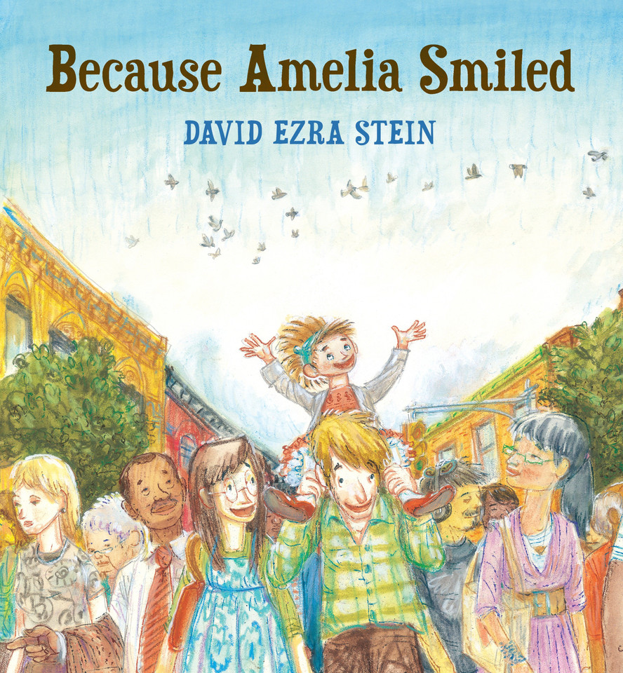Because Amelia Smiled book cover by David Ezra Stein