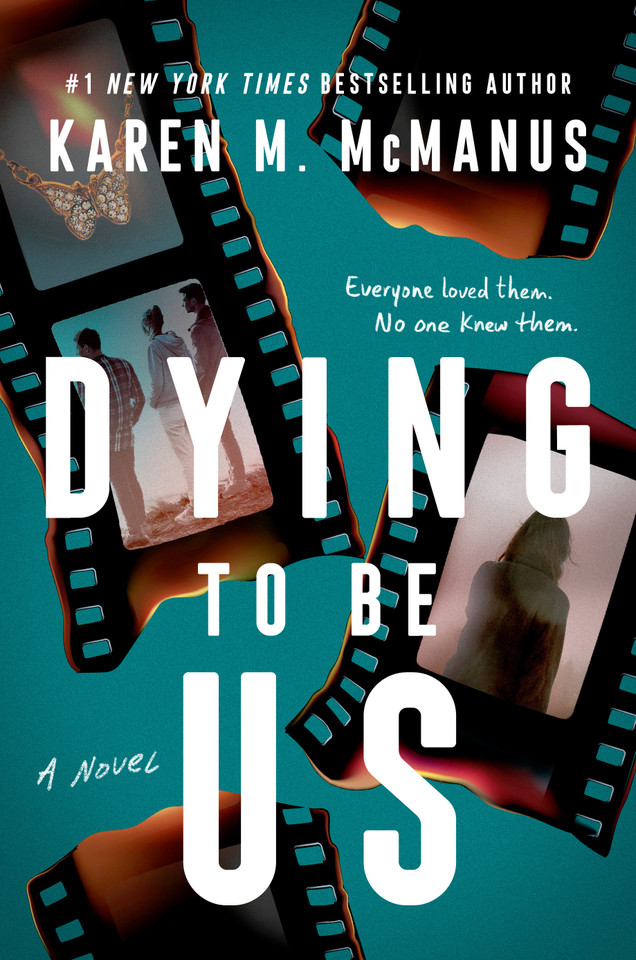 Dying to Be Us book cover by Karen M. McManus