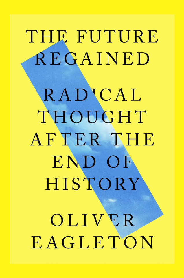 The Future Regained: Radical Thought After the End of History book cover by Oliver Eagleton