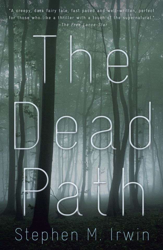 The Dead Path book cover by Stephen M. Irwin