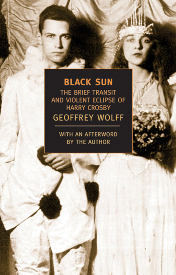 Black Sun: The Brief Transit and Violent Eclipse of Harry Crosby book cover by Geoffrey Wolff