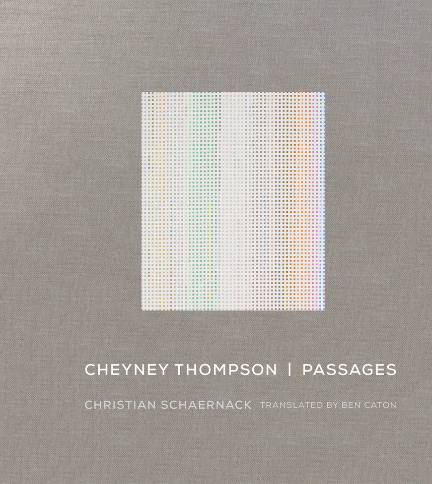 Cheyney Thompson: Passages book cover by Christian Schaernack