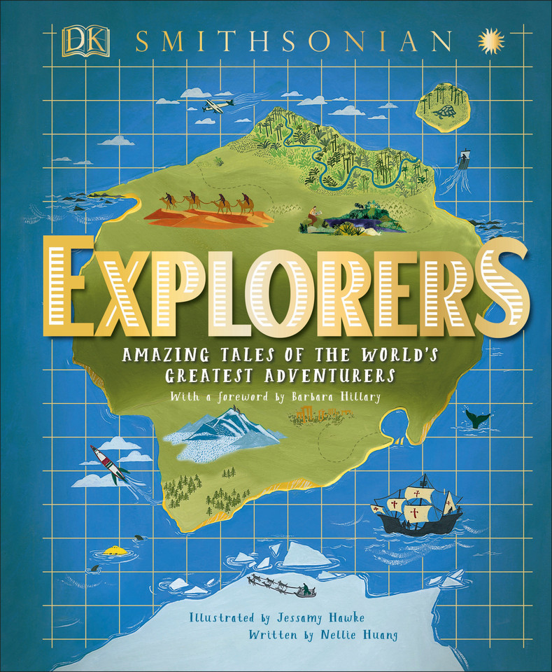 Explorers: Amazing Tales of the World's Greatest Adventures (DK Explorers) book cover by Nellie Huang