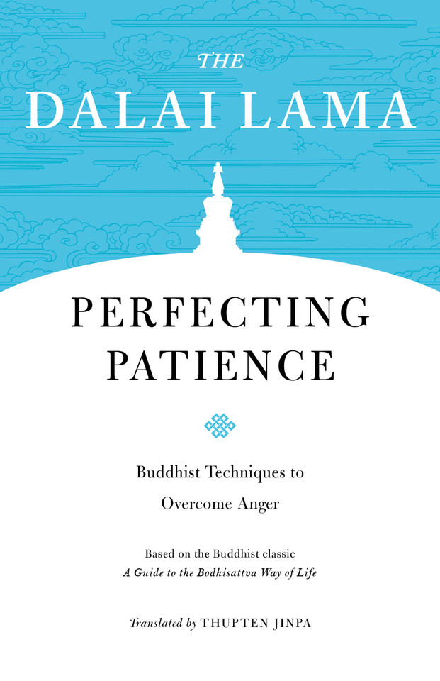 Perfecting Patience: Buddhist Techniques to Overcome Anger (Core Teachings of Dalai Lama) book cover by H.H. the Fourteenth Dalai Lama