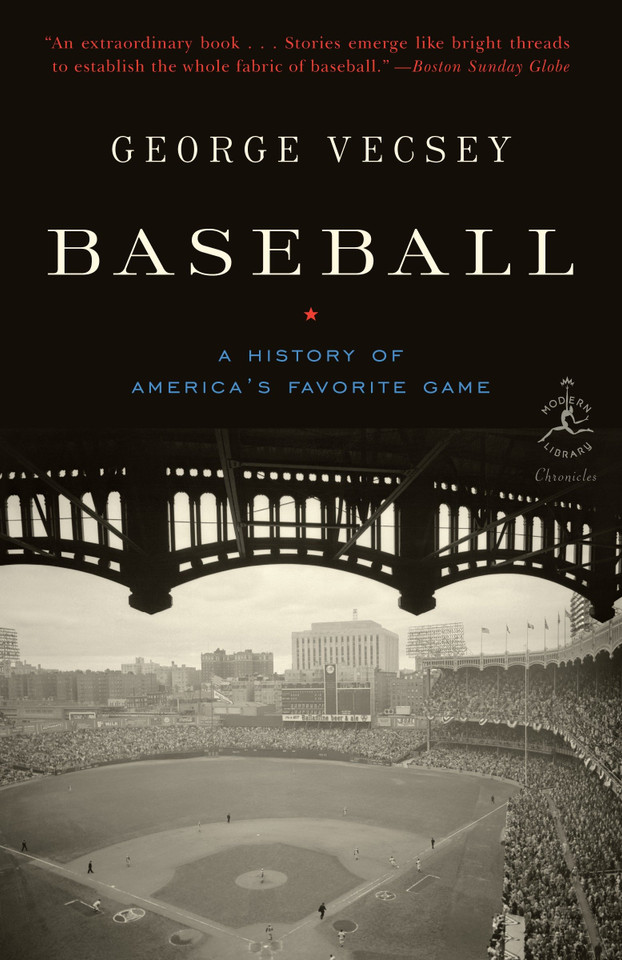 Baseball: A History of America's Favorite Game (Modern Library Chronicles) book cover by George Vecsey