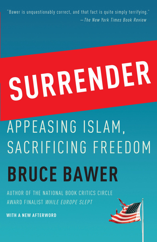 Surrender: Appeasing Islam, Sacrificing Freedom book cover by Bruce Bawer