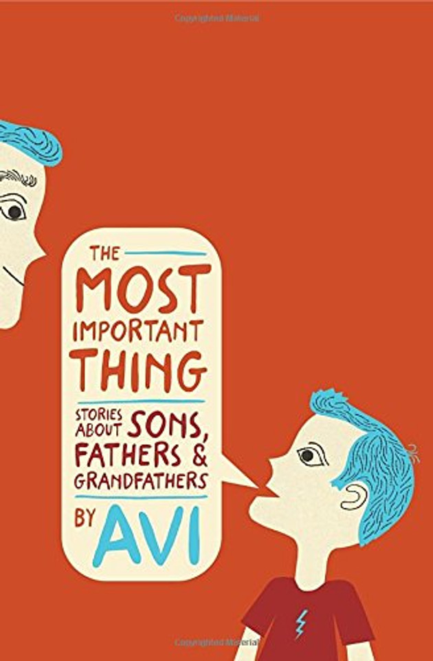 The Most Important Thing: Stories about Sons, Fathers, and Grandfathers Cover