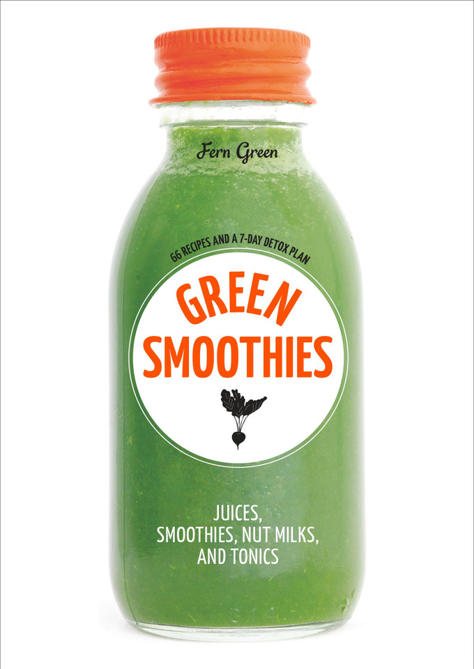 Green Smoothies: Recipes for Smoothies, Juices, Nut Milks, and Tonics to Detox, Lose Weight, and Promote Whole-Body Health book cover by Fern Green