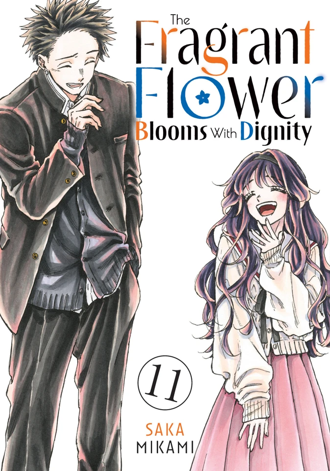 The Fragrant Flower Blooms With Dignity 11 (The Fragrant Flower Blooms With Dignity) book cover by Saka Mikami