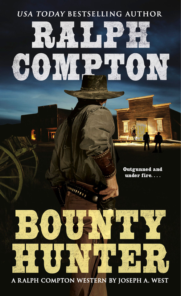 Ralph Compton Bounty Hunter (A Ralph Compton Western) book cover by Joseph A. West, Ralph Compton