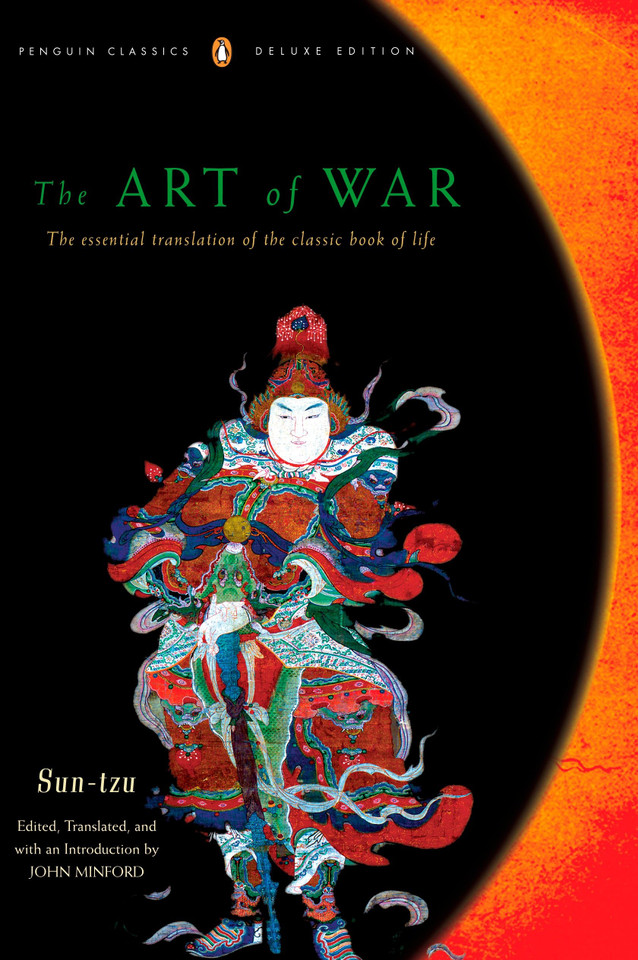 The Art of War: The Essential Translation of the Classic Book of Life (Penguin Classics Deluxe Edition) (Penguin Classics Deluxe Edition) book cover by Sun-tzu