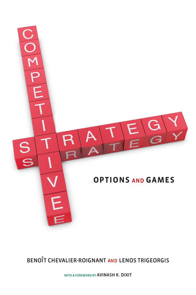 Competitive Strategy: Options and Games book cover by Benoit Chevalier-Roignant, Lenos Trigeorgis