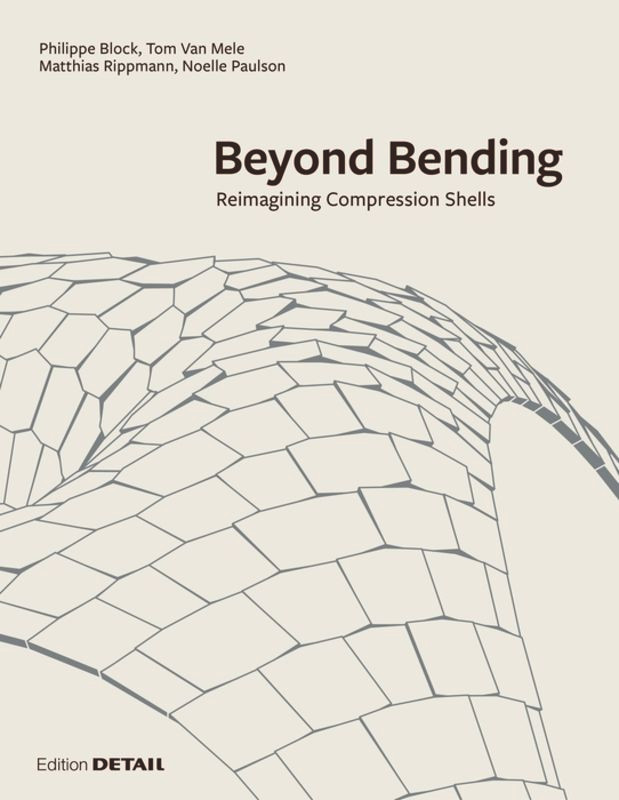 Beyond Bending: Reimagining Compression Shells (DETAIL Special) book cover by 