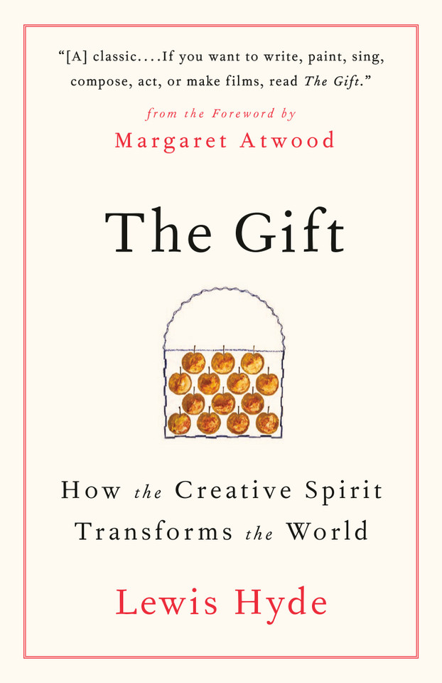 The Gift: How the Creative Spirit Transforms the World book cover by Lewis Hyde