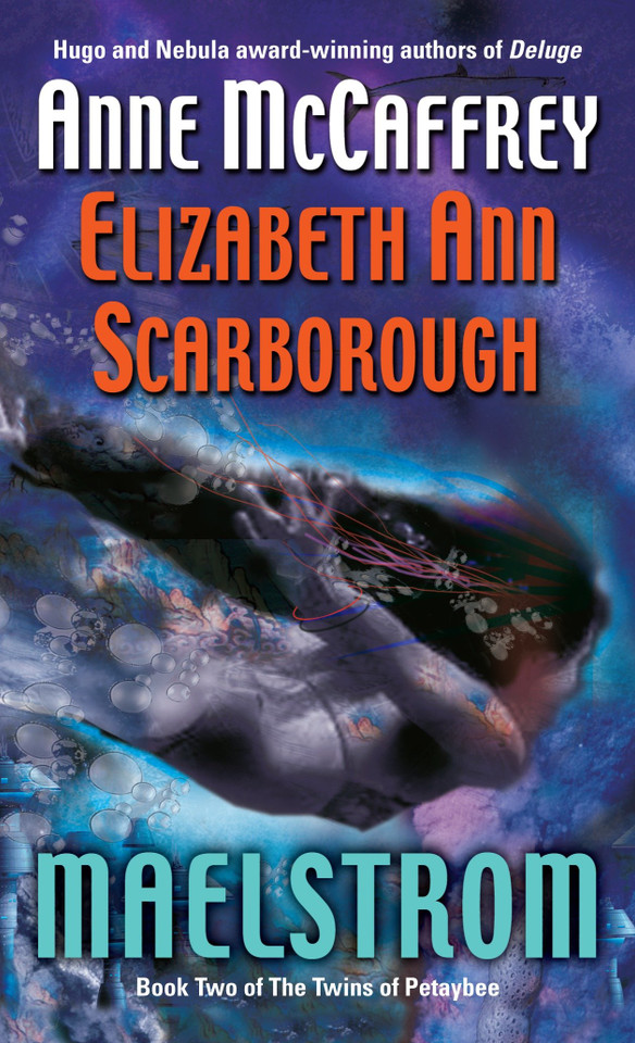 Maelstrom: Book Two of The Twins of Petaybee (Twins of Petaybee) book cover by Anne McCaffrey, Elizabeth Ann Scarborough