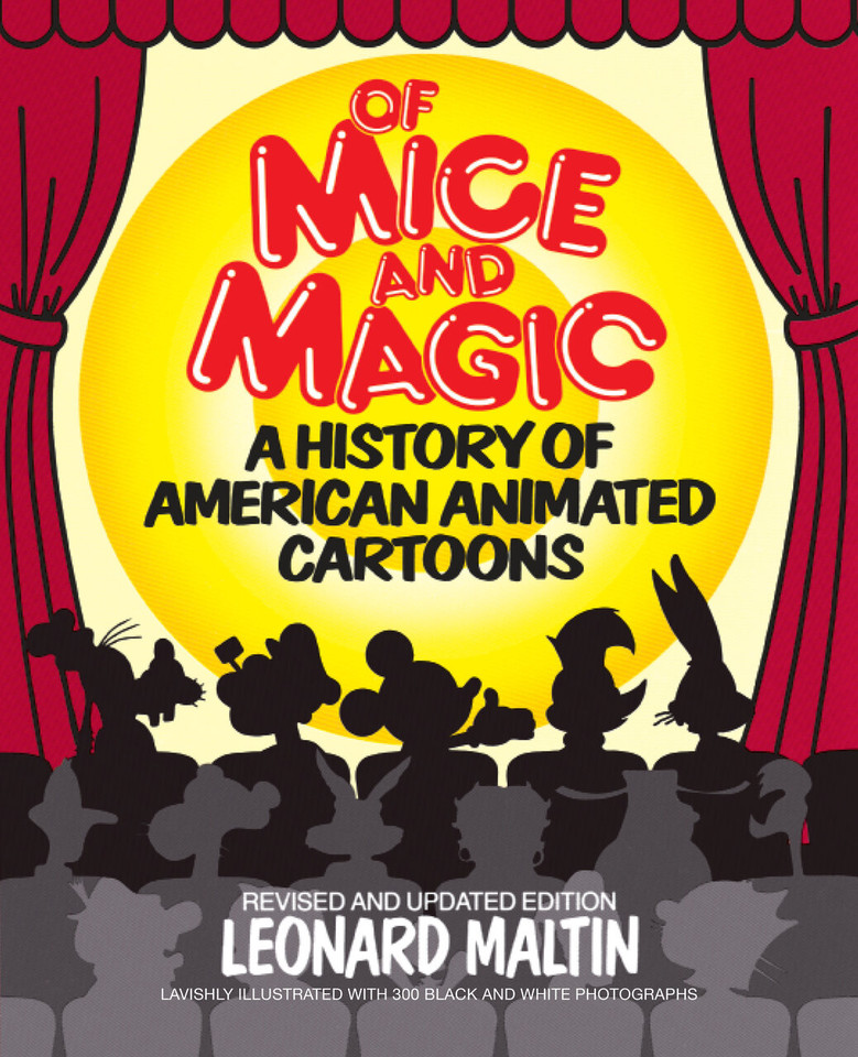 Of Mice and Magic: A History of American Animated Cartoons; Revised and Updated book cover by Leonard Maltin, Jerry Beck